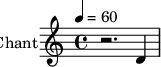 \new Staff \with {
midiInstrument = "voice oohs"
instrumentName = #"Chant"
shortInstrumentName = #"C"
} {
\relative c' {
\tempo 4=60
\time 4/4
r2. d4
}
}