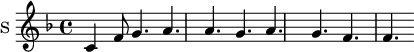 
\new Staff \with {
  midiInstrument = "voice oohs"
  instrumentName = #"S "
  shortInstrumentName = #"S "
  } {
 \relative c' {  
   \time 4/4 \key f \major 
   c f8 g4. a
   a g a g
   f f
    }
}
