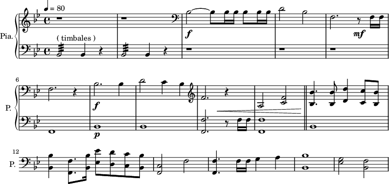 
\new PianoStaff \with { 
       instrumentName = #"Pia." 
       shortInstrumentName = #"P. "
       } 
 <<
      \new Staff \relative c'' { 
        \time 4/4 \key bes \major 
 \tempo 4 = 80
        r1 r 
        \clef bass
       bes,2~ \f bes8 bes16 bes16 bes8 bes16 bes16 
       d2 bes
       f2. r8 \mf f16 f
       f2. r4
        bes2. \f bes4
       d2 c4 bes
  \clef G
       f'2. r4
       a,2 <c f>2
       <bes bes'>4. <bes bes'>8 <d d'>4 <c c'>8 <bes bes'>8
}

 \new Dynamics = "Dynamics_pf" 
       {
        s1 s s s s s s s
        s2 s4 \< s4
        s1
        s4 \! s2.
       }

      \new Staff \relative c { 
        \clef bass
       \time 4/4 \key bes \major
             bes2:32 ^\markup "( timbales ) " bes4 r4
           bes2:32 bes4 r4
            r1 r1 r1
            f1
            bes1 \p
            bes1
            <f f'>2. r8 f'16 f
            <f, f'>1
      \bar "||"
            bes1
            <bes bes'>4 <f f'>8. <bes bes'>16 <ees ees'>8 <d d'> <c c'> <bes bes'>
            <f c'>2 f'2
            <f, f'>4. f'16 f g4 a
            <bes, bes'>1
            <ees g>2 <bes f'>
}
>>
