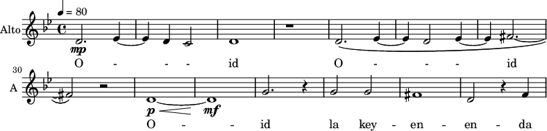 
\new Staff \with {
  midiInstrument = "choir aahs"
  instrumentName = #"Alto"
  shortInstrumentName = #"A "
  } {
  \relative c' {  
   \tempo 4=80
   \time 4/4 \key bes \major 
   \set Score.currentBarNumber = #23
  d2.\mp ees4~
  ees4 d4 c2
  d1
  r1
  d2. \( ees4~ 
  ees4 d2 ees4~ 
  ees4 fis2.~
  fis2 \) r2
  d1~ \p \< d1 \! \mf
  g2. r4
  g2 g2
  fis1
  d2 r4 f4
  
  }}
 \addlyrics {
  O - - - id
  O - - - id
  O -- id
   la key -- en -- en -- da
  es -- cu -- chad la  his -- to -- ria
 }
