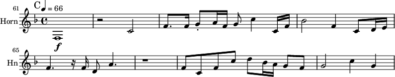 
\new Staff \with {
  midiInstrument = "french horn"
  instrumentName = "Horn"
  shortInstrumentName = #"Hn"
 }
 \relative c' {
   \tempo 4=66
  \time 4/4 \key f \major 
  \clef G
  \transposition f
  \set Score.currentBarNumber = #61
  \bar "||" \mark C
  f,1 \f
  r2 c'2
  f8. f16 g8 _. a16 f g8 c4 c,16 f
  bes2 f4 c8 d16 e
  f4. r16 f d8 a'4.
  r1
  f8 c f c' d8 bes16 a g8 f
  g2 c4 g
 } 
