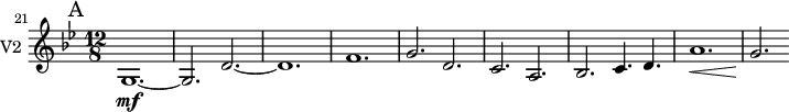 
\new Staff \with {
  midiInstrument = "violin"
  instrumentName = #"V2 "
  shortInstrumentName = #"v2 "
  } {
  \relative c'' {
 \time 12/8 
 \set Score.currentBarNumber = #21
 \bar "||" \mark A  
 \key bes \major 
  g,1.~ \mf
  g2. d'2.~
  d1.
  f1.
  g2. d2.
  c2. a2.
  bes2. c4. d4.
  a'1. \<
  g2. \!
  }  }

