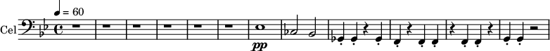 
\new Staff \with {
  midiInstrument = "cello"
  shortInstrumentName = #"Cello"
  instrumentName = #"Cel"
  } {
  \clef bass \relative c {  
   \time 4/4 \key bes \major \tempo 4 = 60 
    r1 r r   r r r 
    ees1 \pp 
    ces2 bes2
    ges4_. ges4_. r4 ges4_.
    f4_. r4 f4_. f4_.
    r4  f4_. f4_. r4
    g4_. g4_. r2
}}
