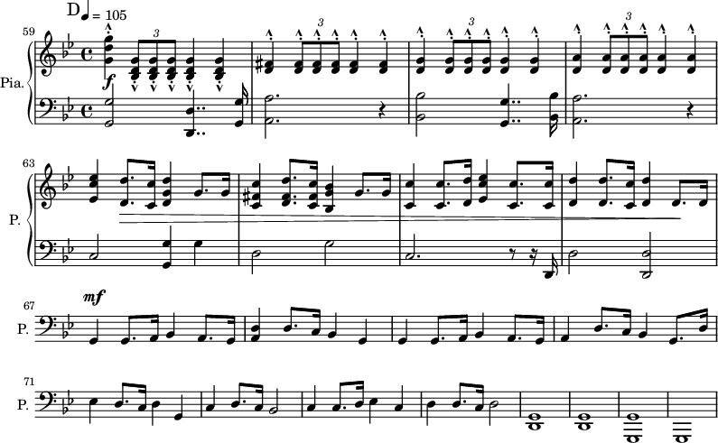 
\new PianoStaff \with { 
       instrumentName = #"Pia." 
       shortInstrumentName = #"P. "
       } 
 <<
      \new Staff \relative c'' { 
   \set Score.currentBarNumber = #59
        \time 4/4 \key bes \major   \tempo 4 = 105
       \bar "||" \mark D
           <g d' g>4 ^. ^^ \tuplet 3/2 {<bes, d g>8  _. _^ <bes d g>  _. _^ <bes d g>  _. _^ } <bes d g>4  _. _^ <bes d g>4  _. _^ 
           <d fis>4 ^. ^^  \tuplet 3/2 {<d fis>8 ^. ^^ <d fis> ^. ^^ <d fis> ^. ^^ } <d fis>4 ^. ^^ <d fis>4 ^. ^^ 
           <d g>4 ^. ^^  \tuplet 3/2 {<d g>8 ^. ^^ <d g> ^. ^^ <d g> ^. ^^ } <d g>4 ^. ^^ <d g>4 ^. ^^ 
           <d a'>4 ^. ^^  \tuplet 3/2 {<d a'>8 ^. ^^ <d a'> ^. ^^ <d a'> ^. ^^ } <d a'>4 ^. ^^ <d a'>4 ^. ^^ 
           <ees c' ees>4 <d d'>8. <c c'>16 <d g d'>4 g8. g16
           <c, fis c'>4  <d fis d'>8. <c fis c'>16 <bes g' bes>4  g'8. g16
           <c, c'>4 <c c'>8. <d d'>16 <ees c' ees>4 <c c'>8. <c c'>16
           <d d'>4 <d d'>8. <c c'>16 <d d'>4 d8. d16
      }
\new Dynamics = "Dynamics_pf" 
       {
          s1 \f s s s
          s4 s4 \> s2
          s1 s 
          s2. s4 \!
          s1 \mf
         
       }
      \new Staff \relative c { 
        \clef bass
       \time 4/4 \key bes \major 
       <g g'>2  <d d'>4.. <g g'>16
       <a a'>2. r4
       <bes bes'>2  <g g'>4..  <bes bes'>16
       <a a'>2. r4
       c2 <g g'>4 g'4
       d2 g2
       c,2. r8 r16 d,
       d'2    <d, d'>2
       g4 g8. a16 bes4 a8. g16
       <a d>4 d8. c16 bes4 g
       g4 g8. a16 bes4 a8. g16
       a4 d8. c16 bes4 g8. d'16
       ees4 d8. c16 d4 g,4
       c4 d8. c16 bes2
       c4 c8. d16 ees4 c
       d4 d8. c16 d2
       <g, d>1
       <g d>1
       <g, g'>1
        g1
       }
>>
