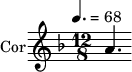 
\new Staff \with {
  midiInstrument = "french horn"
  instrumentName = #"Cor"
 }
 \relative c'' {
   \tempo 4. = 68
  \time 12/8 \key f \major 
 \transposition bes
  a4.
 } 
