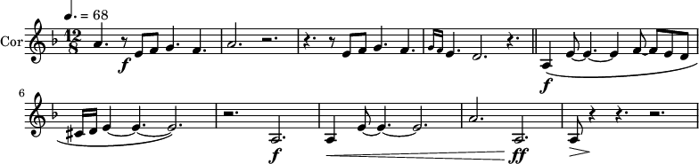 
\new Staff \with {
  midiInstrument = "french horn"
  instrumentName = #"Cor"
 }
 \relative c'' {
   \tempo 4. = 68
  \time 12/8 \key f \major 
 \transposition bes
  a4. r8\f e8 f g4. f4.
  a2. r2.
  r4. r8 e8 f g4. f4. \grace { g16 f }
  e4. d2. r4.
  \bar "||"
  a4 \f \( e'8~ e4.~ e4 f8~ f8 e d
  cis16 d e4~ e4.~ e2. \)
  r2. a,2. \f
  a4 \< e'8~ e4.~ e2.
  a2. a,2. \ff \!
  a8 \>  r4 \! r4. r2.
 } 
