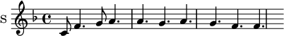 
\new Staff \with {
  midiInstrument = "voice oohs"
  instrumentName = #"S "
  shortInstrumentName = #"S "
  } {
 \relative c' {  
   \time 4/4 \key f \major 
   c8 f4. g8 a4.
   a g a g
   f f
    }
}
