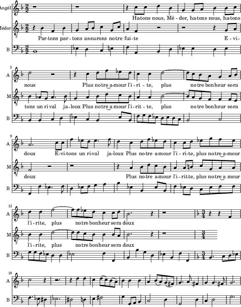 
<<
\new Staff \with {
  midiInstrument = #"Flute"
  instrumentName = #"Angél"
  shortInstrumentName = #"A "
  } {
  \relative c'' {  
 \numericTimeSignature
   \time 2/2 \key f \major 
        r1 r
        r4 c8 c d4 bes
        g4 g8 a bes4 bes8 c
        d2 r2
        r4 c4 d8 f ees d
        c4 c d2~
        d8 c bes a g4 a8 bes
        a2. c8 c
        f4 ees8 d ees4. f8
        d4 c d8 f ees d
        c4 c8 d ees g f ees

        d4 d f2~
        f8 f8 ees d c4 c8 d
        bes2. r4 
        r1

    % Partie 2
    \time 3/4 \key f \major 
        r4 r f4
        c'2 r4
        r2.
        r4 d d

        c4 d8 ( c ) bes ( a )
        bes4 bes  bes
        a4 bes8 ( a ) g ( fis )
        g4. a8 fis4
        g4 g4. fis8
        g2.
         
  }  }
 \addlyrics { 
              Ha -- tons nous, Mé -- dor, ha -- tons nous, ha -- tons nous
              Plus no -- tre~a -- mour l'i -- ri -- te, plus no -- tre bon -- heur se -- ra doux
             E -- vi -- tons un ri -- val ja -- loux
              Plus no -- tre a -- mour l'i -- ri -- te, plus no -- tre~a -- mour l'i -- rite, 
                         plus no -- tre bon -- heur se -- ra doux
            }

\new Staff \with {
  midiInstrument = "trumpet"
  shortInstrumentName = #"M"
  instrumentName = #"Médor"
  } {
  \relative c' {  
   \clef "treble_8"
 \numericTimeSignature
   \time 2/2 \key f \major 
        r4 bes4 f bes4
        g a8 bes c4 g8 c
        a4 f r2
        r2 r4 g8 a
        bes4 aes8 g aes4. bes8 
        g4 a bes8 d c bes
        a4 a bes2~
        bes8 a g f f4 f8 e
        f2 r2
        r1
        r4 a bes8 d c bes
        a4 a8 b c g a a
        bes4 bes d2~
        d8 d8 c  bes8 bes4 bes8 a
        bes2. r4
        r1
  }  }
 \addlyrics { 
              Par -- tons par -- tons as -- su -- rons no -- tre fui -- te
              E -- vi -- tons un ri -- val ja -- loux
              Plus no -- tre~a mour l'i -- rit -- te, plus no -- tre bon -- heur se -- ra doux
              Plus no -- tre a -- mour l'i -- rit -- te, plus no -- tre~a mour l'i -- rite,
                  plus no -- tre bon -- heur se -- ra doux
            }


\new Staff \with {
  midiInstrument = "Cello"
  shortInstrumentName = #"B "
  instrumentName = #"B "
  } {
  \clef bass \relative c {  
 \numericTimeSignature
   \time 2/2 \key f \major 
        bes1
        ees4 d c e
        f4 a, bes d
        ees4 ees d ees
        bes4 bes c d
        ees4 c bes ees8 bes
        f'8 g f ees d ees d c
        bes2 c
        f,4 f' ees4. f8
        d4 ees8 f  g4 a
        bes4 ees, bes ees8 bes
        f'4 ees8 d c ees f f

        g8 g f ees d4 d
        ees2 f4 f,
        bes4 bes' g d
        ees4 bes f' f,

    % Partie 2
    \time 3/4 \key f \major 
        bes4. c8 d ees
        f4. ees8 dis4
        ees2.
        dis2 d4

        e4 fis2
        g4 g,8 a bes4
        c2 d4
        g,2 d'4
        c4 d2
        g2.
        
  }  }

>>
