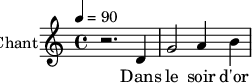 
\new Staff \with {
midiInstrument = "voice oohs" 
  instrumentName = #"Chant"
  shortInstrumentName = #"C"
  } {
   \relative c' {  
   \tempo 4=90
   \time 4/4 
    r2. d4
    g2 a4 b4
  }
\addlyrics { 
  Dans le soir d'or ré -- son -- ne
 }
}
