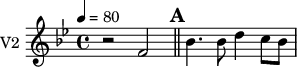 
\new Staff \with {
  midiInstrument = "violin"
  instrumentName = #"V2 "
  shortInstrumentName = #"v2"
  } {
  \relative c' {  
   \time 4/4 \key bes \major \tempo 4=80
       r2 f2
 \bar "||" \mark \default
       bes4. bes8 d4 c8 bes
  }  }


