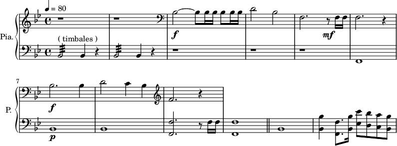 
\new PianoStaff \with { 
       instrumentName = #"Pia." 
       shortInstrumentName = #"P. "
       } 
 <<
      \new Staff \relative c'' { 
        \time 4/4 \key bes \major 
 \tempo 4 = 80
        r1 r 
        \clef bass
       bes,2~ \f bes8 bes16 bes16 bes8 bes16 bes16 
       d2 bes
       f2. r8 \mf f16 f
       f2. r4
        bes2. \f bes4
       d2 c4 bes
  \clef G
       f'2. r4
}
      \new Staff \relative c { 
        \clef bass
       \time 4/4 \key bes \major
             bes2:32 ^\markup "( timbales ) " bes4 r4
           bes2:32 bes4 r4
            r1 r1 r1
            f1
            bes1 \p
            bes1
            <f f'>2. r8 f'16 f
            <f, f'>1
      \bar "||"
            bes1
            <bes bes'>4 <f f'>8. <bes bes'>16 <ees ees'>8 <d d'> <c c'> <bes bes'>
}
>>
