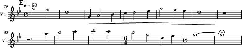 
\new Staff \with {
  midiInstrument = "violin"
  instrumentName = #"V1 "
  shortInstrumentName = #"v1"
  } {
  \relative c'' {  
   \set Score.currentBarNumber = #79
   \time 4/4 \key bes \major \tempo 4=80

 \bar "||" \mark E
     g'2 f
     d1
     g,4 \< a2 bes4
     c4 d2 ees4
     g2 f4 ees
     d1
     r1 \!
     r2. a'4
     bes2 c2
     d2 c2
   \time 6/4
     bes2 g2  d4 f
   \time 4/4
     g1~ g1\fermata
  }  }

