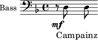 
\new Staff \with {
  midiInstrument = "cello"
  shortInstrumentName = #"B "
  instrumentName = #"Bass "
  } {
  \clef bass \relative c {  
   \time 4/4  \key f \major 
  \set Score.currentBarNumber = #37
        r8\mf d8 d8
  }  }
 \addlyrics { 
              Cam -- painz Rol -- lant, L'O -- li - fant kar su -- nez
              Si l'o -- rat Carl' fe -- ra  l'ost re -- tur -- ner
            }
