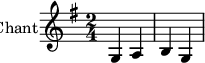 
\new ChoirStaff
\new Staff \with {
  midiInstrument = #"Flute"
  instrumentName = #"Chant"
  shortInstrumentName = #"C "
  } {
  \relative c' {  
   \time 2/4 \key g \major 
    \autoBeamOff
        g4 a b g
  }  } 
