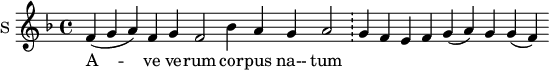 
\new Staff \with {
  midiInstrument = #"church organ"
  instrumentName = #"S "
  shortInstrumentName = #"S "
  } {
  \relative c' {  
     \set Score.timing = ##f
       \key f \major
       f4 ( g a ) f 
       g f2
       bes4 a g a2
      \bar "!" g4 f e f g (a) g g ( f)
    
  }  }
 \addlyrics { 
              A -- ve ve -- rum
              cor -- pus na-- tum
            }
