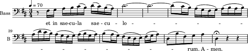 
\new Staff \with {
  midiInstrument = "violin"
  shortInstrumentName = #"B "
  instrumentName = #"Bass "
  } {
  \clef bass \relative c {  
   \time 3/4 \key d \major 
	\override TupletBracket.bracket-visibility = ##f
        \set Score.currentBarNumber = #35
        \tempo 4 = 70
        r8 fis16 g a b cis( b) d( cis) b( a)|
	d2.~
	d2.~
	d8( cis16 b) a( g fis g) a( b a b)
	a16( d cis b) a( g fis g) a( b g a)
%40
	b8( a16 g) fis( e d e) fis( g a8) |
	d,8( b' fis) g a4
	d,4^\fermata r r |
 


  }  }
 \addlyrics { 

        et in sae -- cu -- la sae -- cu -- lo -- _ _ _ _ _ _ _ _ _ rum.
        A -- men.

            }
