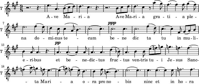 
\new Staff \with {
  midiInstrument = "trumpet"
  shortInstrumentName = #"T "
  instrumentName = #"T "
  } {
  \relative c' {  
   \clef "treble_8"
   \time 9/8 \key a \major 
        r2. r4.
        e4. a,4. b8 (cis d)
        d4. cis4. r4.
        r2. b8 cis d
        d4. cis4 r8 a'4 (gis8)
        fis4. (fis4) fis8 gis4 (fis8)
        e2.   fis4 (e8)
        d4 cis8 cis4 ( a8 b4.)
        cis2. (cis4.)
        cis2. ^\ppp cis4.
        cis2.  fis4 (d8)
        cis4. (cis4) fis,8 gis8 (a8) b8
        b4 a8 a4. r4.
        a4. ^\pp a4. (a4) a8
        a4. a4. d4 (bes8)

        a4. b4 b8 e8 (f) g
        g4. f4. f4.~ 
        f4 (a8) g4 f8 e4.~e4 (g8) f4 (e8) d4.
        d4 fis8 c4. (d4.) 
        e2. (e4.)
        e4. e4. (e4) e8
        f2. f4.
  }  }
 \addlyrics { 
             A -- ve Ma -- ri -- a 
             A -- ve Ma -- ri -- a 
            gra -- ti -- a ple -- na
              do -- mi -- nus te -- cum
               be -- ne dic ta tu in mu -- li -- e -- ri -- bus
              et be -- ne -- dic -- tus fruc -- tus ven -- tris tu -- i Je -- sus
              Sanc -- ta Ma -- ri -- a
              o -- ra pro no -- bis
              ninc et in ho -- ra mor -- tis nos -- trae  A -- men a -- men a -- men
            }
