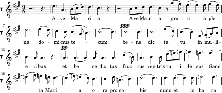 
\new Staff \with {
  midiInstrument = "trumpet"
  shortInstrumentName = #"T "
  instrumentName = #"T "
  } {
  \relative c' {  
   \clef "treble_8"
   \time 9/8 \key a \major 
        r2. r4.
        e4. a,4. b8 (cis d)
        d4. cis4. r4.
        r2. b8 cis d
        d4. cis4 r8 a'4 (gis8)
        fis4. (fis4) fis8 gis4 (fis8)
        e2.   fis4 (e8)
        d4 cis8 cis4 ( a8 b4.)
        cis2. (cis4.)
        cis2. ^\ppp cis4.
        cis2.  fis4 (d8)
        cis4. (cis4) fis,8 gis8 (a8) b8
        b4 a8 a4. r4.
        a4. ^\pp a4. (a4) a8
        a4. a4. d4 (bes8)

        a4. b4 b8 e8 (f) g
        g4. f4. f4.~ 
        f4 (a8) g4 f8 e4.~e4 (g8) f4 (e8) d4.
        d4 fis8 c4. (d4.) 
        e2. (e4.)
        e4. e4. (e4) e8
        f2. f4.
  }  }
 \addlyrics { 
             A -- ve Ma -- ri -- a 
             A -- ve Ma -- ri -- a 
            gra -- ti -- a ple -- na
              do -- mi -- nus te -- cum
               be -- ne dic ta tu in mu -- li -- e -- ri -- bus
              et be -- ne -- dic -- tus fruc -- tus ven -- tris tu -- i Je -- sus
              Sanc -- ta Ma -- ri -- a
              o -- ra pro no -- bis
              nunc et in ho -- ra mor -- tis nos -- trae  A -- men a -- men a -- men
            }
