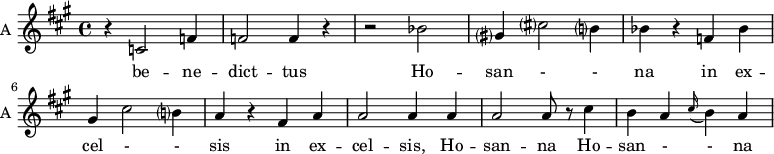 
\new Staff \with {
  midiInstrument = "violin"
  instrumentName = #"A "
  shortInstrumentName = #"A "
  } {
  \relative c' {  
   \time 4/4 \key a \major 
        r4 c2 f4
        f2 f4 r4
        r2 bes2
        gis?4 cis?2 b?4
        bes4 r4 f4 bes4
        gis4 cis2 b?4
        a4 r4 fis a
        a2 a4 a
        a2 a8 r8 cis4
        b4 a4  \appoggiatura cis16  b4 a4
  }  }
 \addlyrics { 
              be -- ne -- dict -- tus
              Ho -- san - - na in ex -- cel - - sis
              in ex -- cel -- sis, Ho -- san -- na 
              Ho -- san - - na in ex -- cel - - sis
            }
