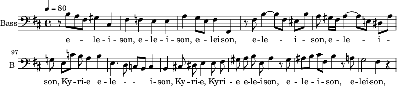 
\new Staff \with {
  midiInstrument = "violin"
  shortInstrumentName = #"B "
  instrumentName = #"Bass"
  } {
  \clef bass \relative c {  
  \set Score.currentBarNumber = #92
   \time 4/4 \key b \minor 
  \tempo 4=80
      \autoBeamOff 
      r8 b'8 [a fis] gis4 cis,
      fis4 f e e
      a g8 [e] fis4 fis,
      r8 fis' b4~ b8 [fis] eis8 [b']
      a8 gis16 [fis] a4~ a8 [e!] dis [a']
       g!8 e [c']  b a4 b
       e,4. d8 c [b] c4
      b4 cis!8 dis e4 e8 fis
      gis8 a b e, a4 r8 gis
       ais8 [b] cis [fis,] b4  r8 a
      g2 fis4 r
   }  }
 \addlyrics { 

              e --  le -- i -- son,
              e -- le -- i -- son,
              e -- lei -- son,
              e -- le -- i -- son,
              e -- le -- i -- son,
              Ky -- ri -- e e -- le - - i -- son,
              Ky -- ri -- e, Ky -- ri -- e e -- le -- i -- son,
              e -- le -- i -- son,     e -- lei -- son,
            }

