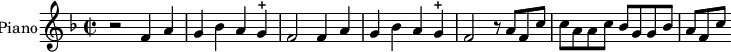 
\new Staff \with {
  midiInstrument = #"Piano"
  instrumentName = #"Piano"
  shortInstrumentName = #"C "
  } {
  \relative c' {  
   \time 2/2 \key f \major
    r2 f4 a
    g bes a g-+
    f2 f4 a
    g bes a g-+
    f2 r8 {a8[f c']}   
    {c8[a a c]} {bes8[g g bes]}
    {a8[f c']}
}  }
