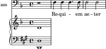 
<<
\new Staff \with {
  midiInstrument = "cello"
  shortInstrumentName = #"B "
  instrumentName = #"Bass "
  } {
  \clef bass \relative c {  
   \time 4/4 \key f \major 
        r1
        f4 f f4. f8
        f2 f2
        
     } }
 \addlyrics { 
             Re -- qui - em ae -- ter - nam
  }

 \new PianoStaff <<
     \new Staff  \with {
  midiInstrument = "church organ"
  }  \relative c' {
       \key f \major  \time 4/4
       d1
     }
     \new Staff \with {
  midiInstrument = "church organ"
  } \relative c {
        \clef bass
       \key a \major  \time 4/4 
         <d, d'>1
 
     }
 >>
>>
