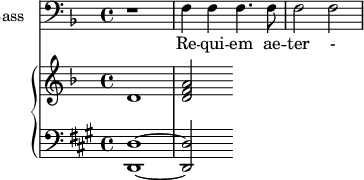
<<
\new Staff \with {
  midiInstrument = "cello"
  shortInstrumentName = #"B "
  instrumentName = #"Bass "
  } {
  \clef bass \relative c {  
   \time 4/4 \key f \major 
        r1
        f4 f f4. f8
        f2 f2
        
     } }
 \addlyrics { 
             Re -- qui -- em ae -- ter - nam
  }

 \new PianoStaff <<
     \new Staff  \with {
  midiInstrument = "church organ"
  }  \relative c' {
       \key f \major  \time 4/4
       d1 <d f a>2
     }
     \new Staff \with {
  midiInstrument = "church organ"
  } \relative c {
        \clef bass
       \key a \major  \time 4/4 
         <d, d'>1~ <d d'>2
 
     }
 >>
>>
