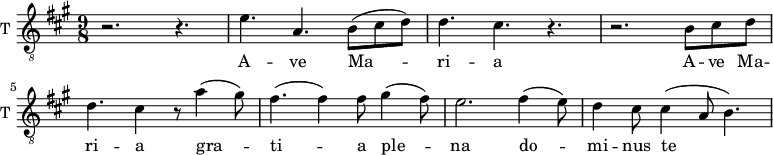 
\new Staff \with {
  midiInstrument = "trumpet"
  shortInstrumentName = #"T "
  instrumentName = #"T "
  } {
  \relative c' {  
   \clef "treble_8"
   \time 9/8 \key a \major 
        r2. r4.
        e4. a,4. b8 (cis d)
        d4. cis4. r4.
        r2. b8 cis d
        d4. cis4 r8 a'4 (gis8)
        fis4. (fis4) fis8 gis4 (fis8)
        e2.   fis4 (e8)
        d4 cis8 cis4 ( a8 b4.)
  }  }
 \addlyrics { 
             A -- ve Ma -- ri -- a 
             A -- ve Ma -- ri -- a 
            gra -- ti -- a ple -- na
              do -- mi -- nus te -- cum
               be -- ne dic ta tu in mu -- li -- e -- ri -- bus
              et be -- ne -- dic -- tus fruc -- tus ven -- tris tu -- i Je -- sus
              Sanc -- ta Ma -- ri -- a
              o -- ra pro no -- bis
              ninc et in ho -- ra mor -- tis nos -- trae  A -- men a -- men a -- men
            }
