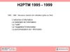 H2PTM (1989-2012) Historique Diapositive07.jpg